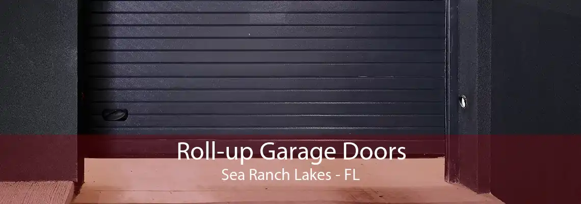 Roll-up Garage Doors Sea Ranch Lakes - FL