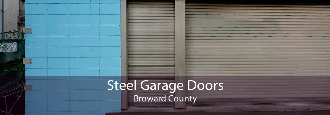 Steel Garage Doors Broward County