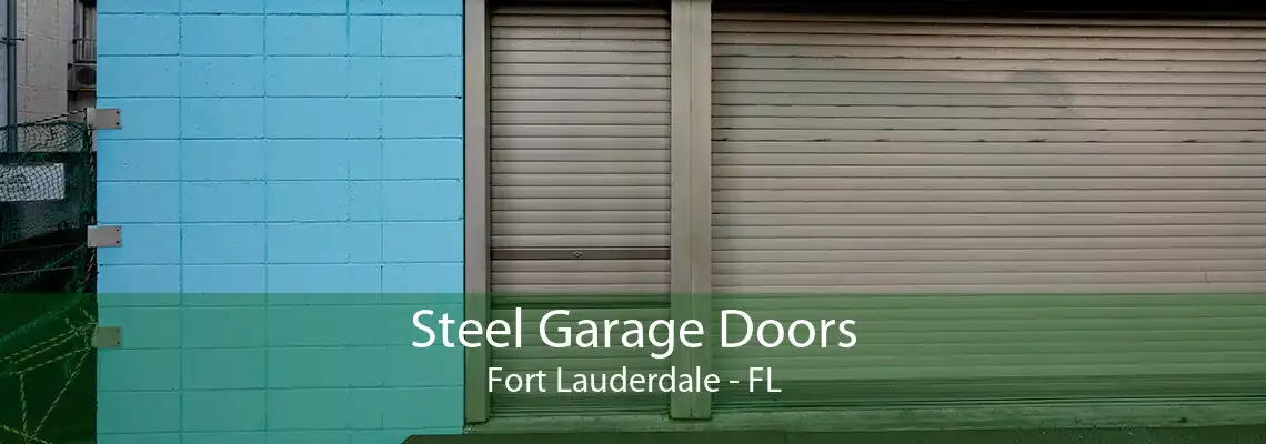 Steel Garage Doors Fort Lauderdale - FL