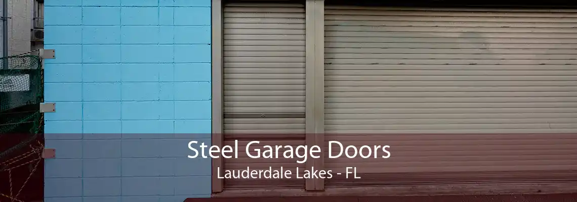 Steel Garage Doors Lauderdale Lakes - FL