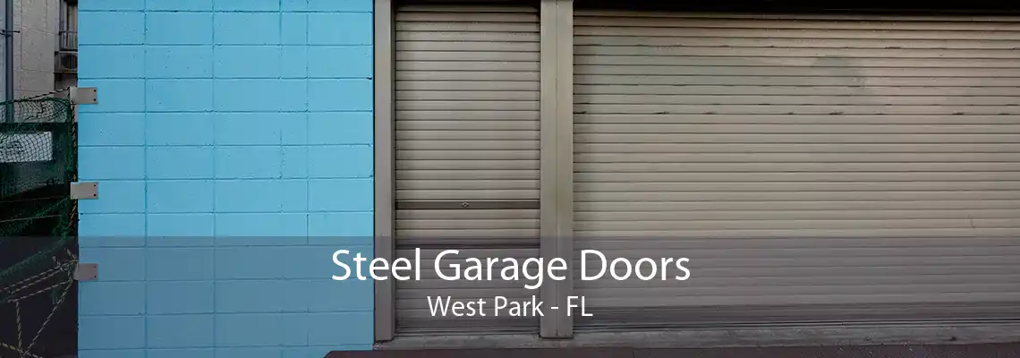 Steel Garage Doors West Park - FL