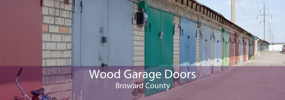 Wood Garage Doors Broward County