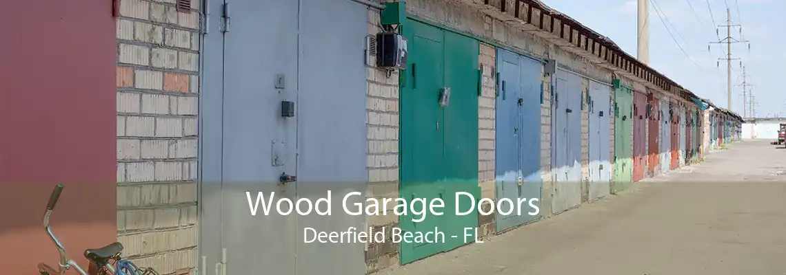 Wood Garage Doors Deerfield Beach - FL