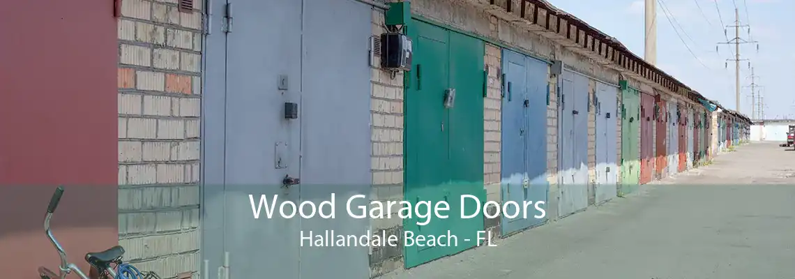 Wood Garage Doors Hallandale Beach - FL