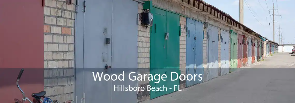 Wood Garage Doors Hillsboro Beach - FL
