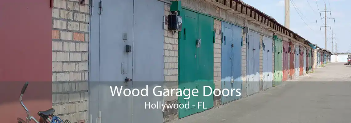 Wood Garage Doors Hollywood - FL