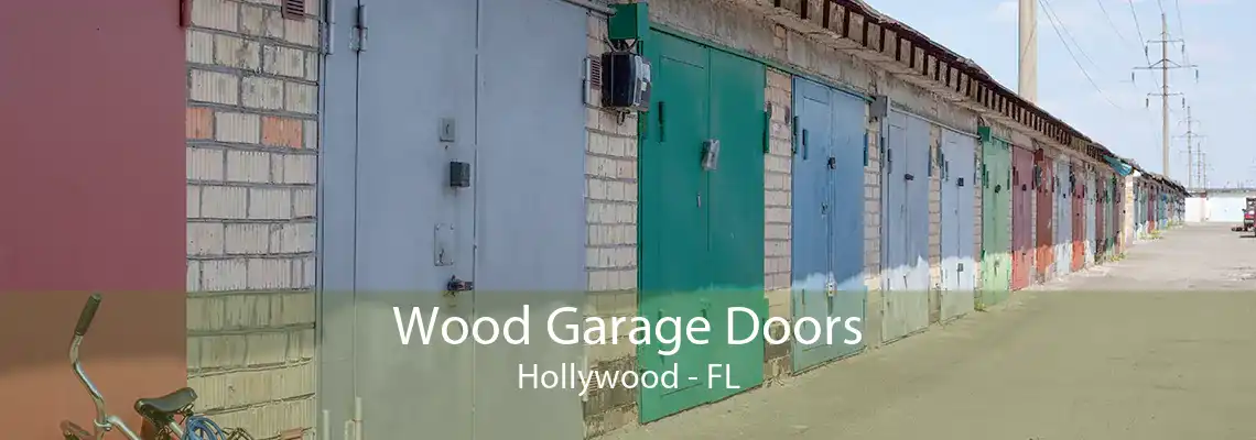 Wood Garage Doors Hollywood - FL