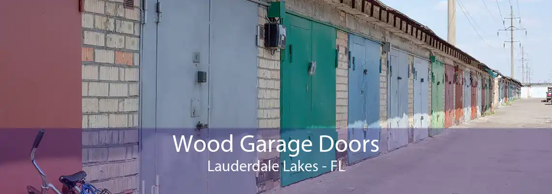 Wood Garage Doors Lauderdale Lakes - FL