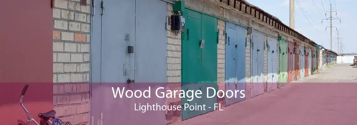 Wood Garage Doors Lighthouse Point - FL