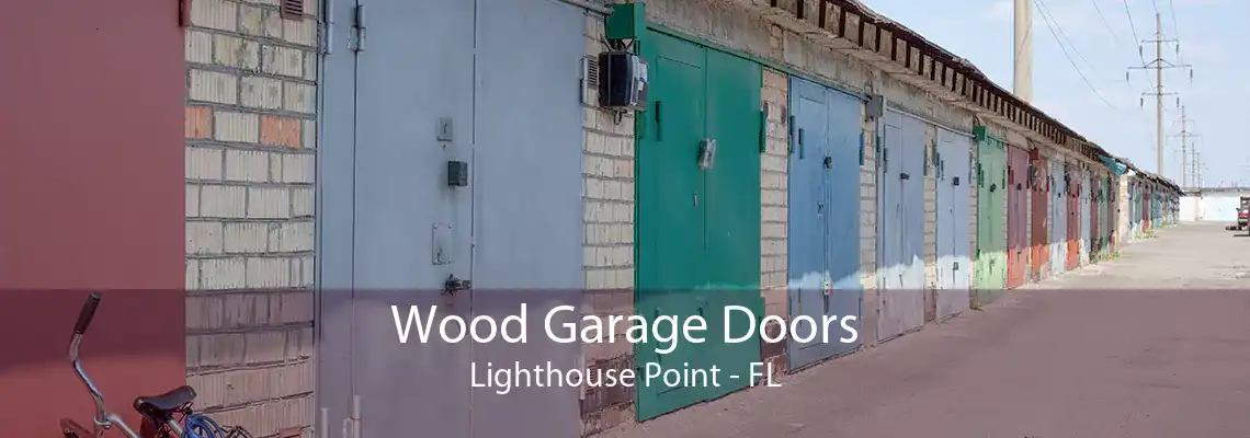 Wood Garage Doors Lighthouse Point - FL