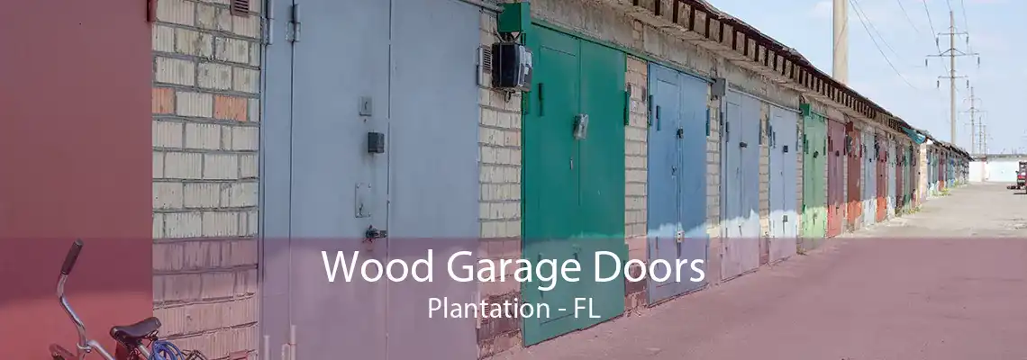 Wood Garage Doors Plantation - FL