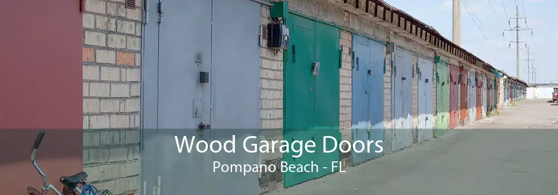 Wood Garage Doors Pompano Beach - FL